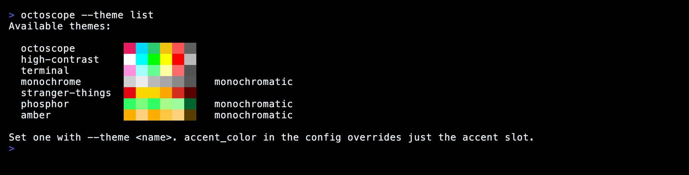 Output of octoscope --theme list: the seven palettes, each with a colour swatch, three tagged monochromatic